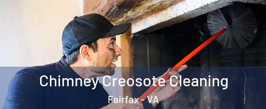  Chimney Creosote Cleaning Fairfax - VA