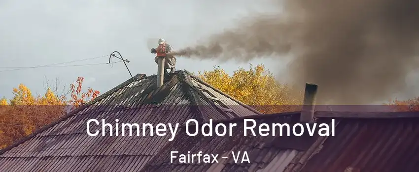  Chimney Odor Removal Fairfax - VA