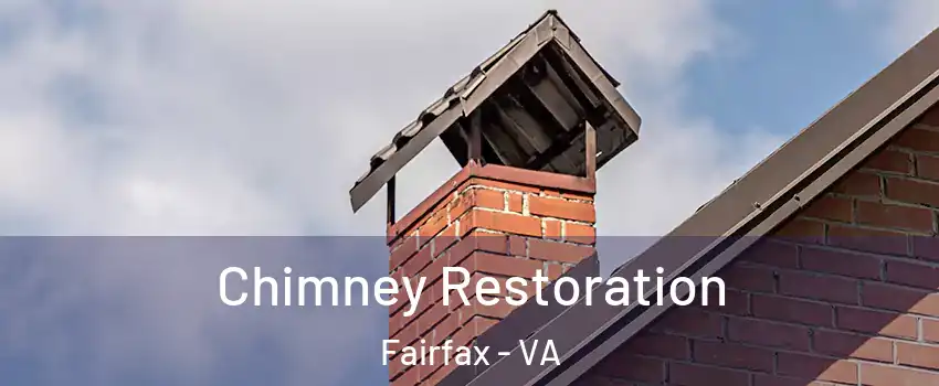  Chimney Restoration Fairfax - VA