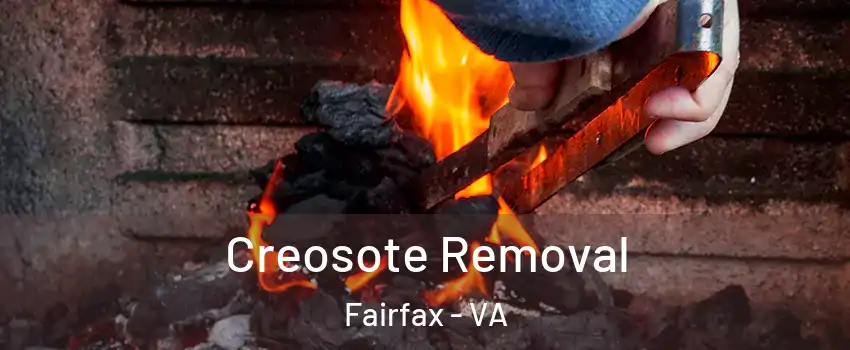  Creosote Removal Fairfax - VA