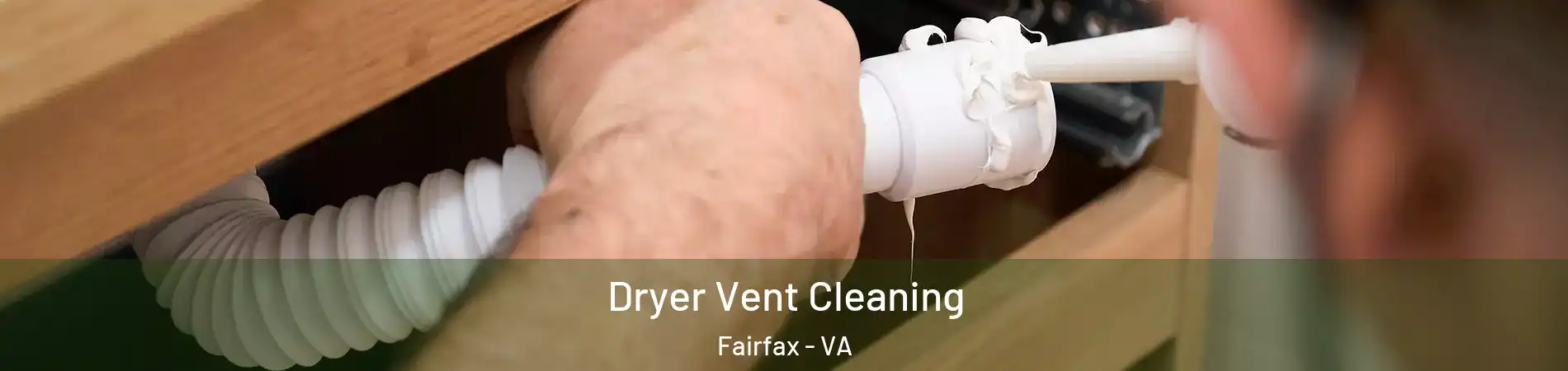  Dryer Vent Cleaning Fairfax - VA