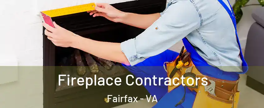  Fireplace Contractors Fairfax - VA