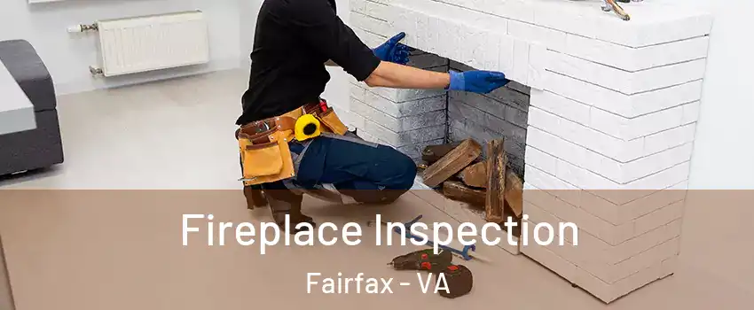  Fireplace Inspection Fairfax - VA