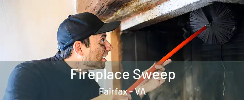  Fireplace Sweep Fairfax - VA