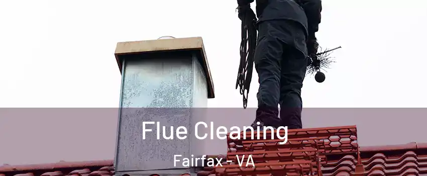  Flue Cleaning Fairfax - VA