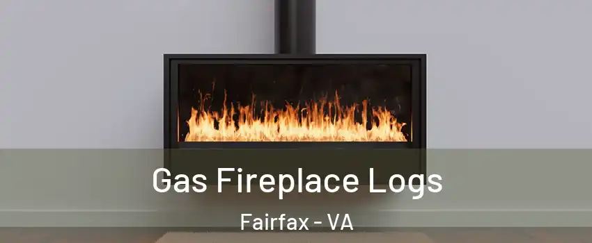  Gas Fireplace Logs Fairfax - VA