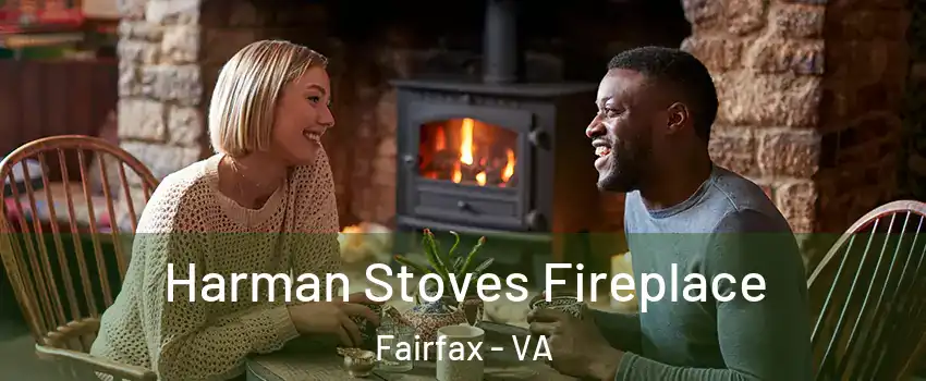  Harman Stoves Fireplace Fairfax - VA