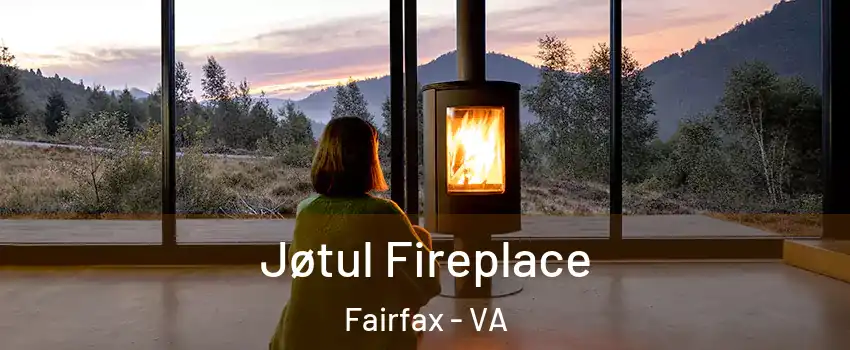  Jøtul Fireplace Fairfax - VA