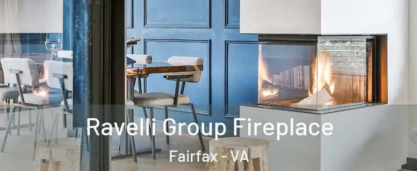  Ravelli Group Fireplace Fairfax - VA