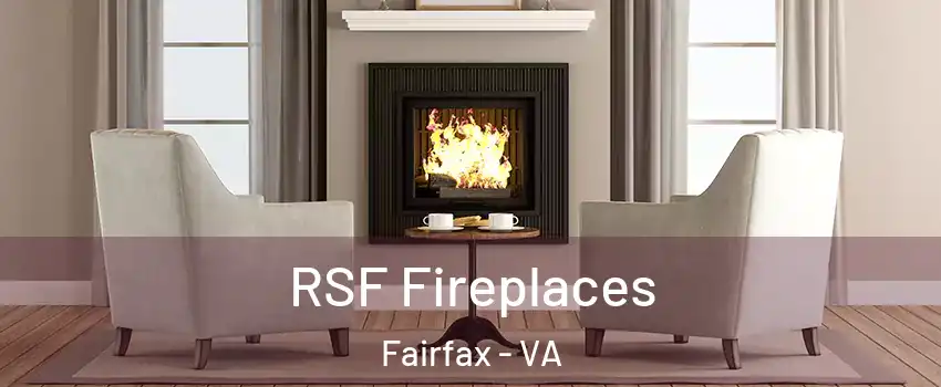  RSF Fireplaces Fairfax - VA